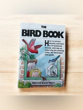 Vintage Workman Publishing THE BIRD BOOK Illustrated Guide Neil Karen Dawe 1988